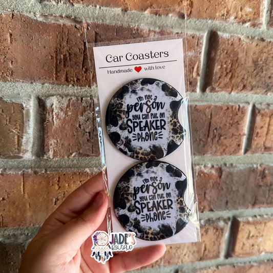 I'm not the person you put on speaker phone Car Coasters