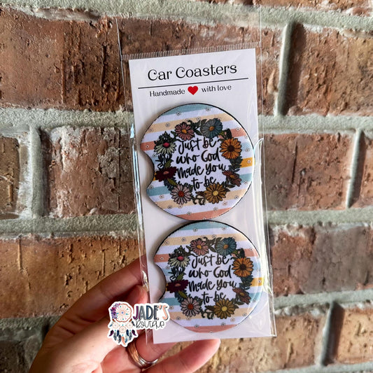 Just be who God made you to be Car Coasters