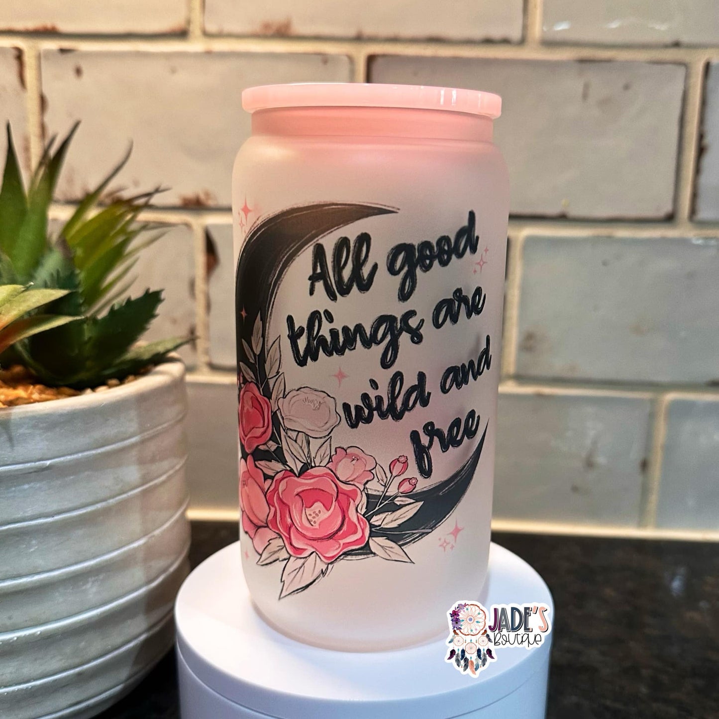 All Good Things Are Wild And Free 16oz Glass Can Tumbler