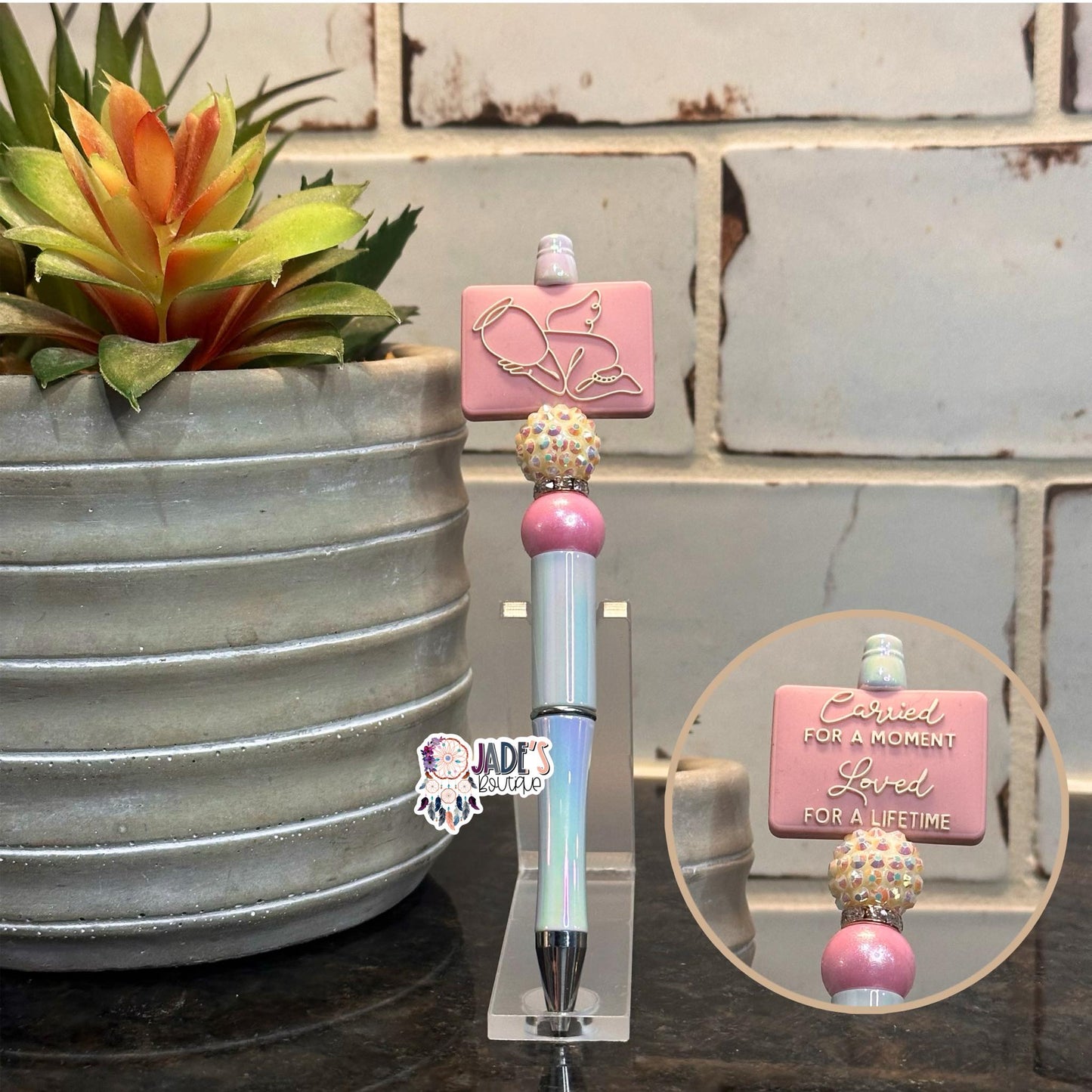 Carried for a moment LOVED for a lifetime Pen