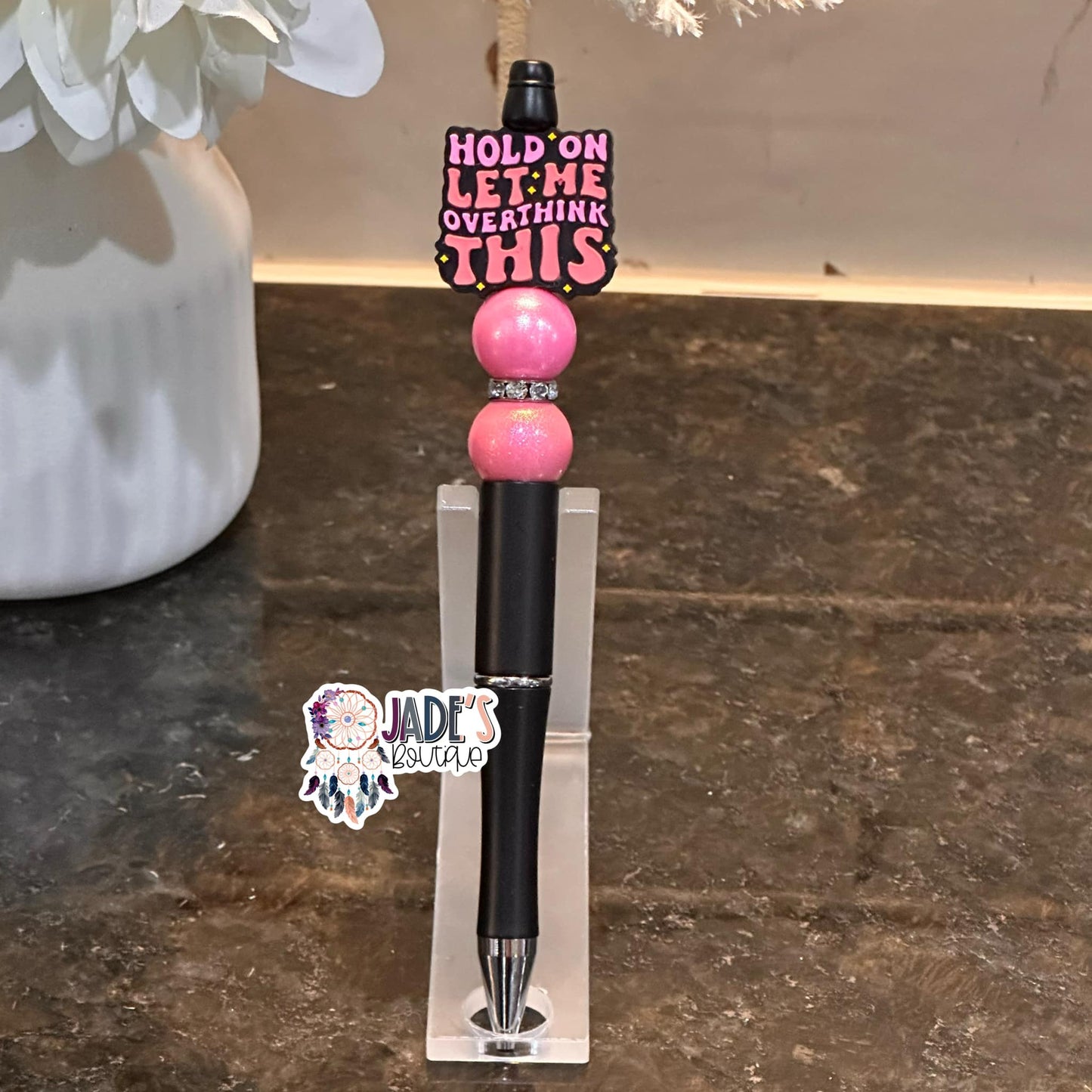 Hold On Let Me Overthink This Pen