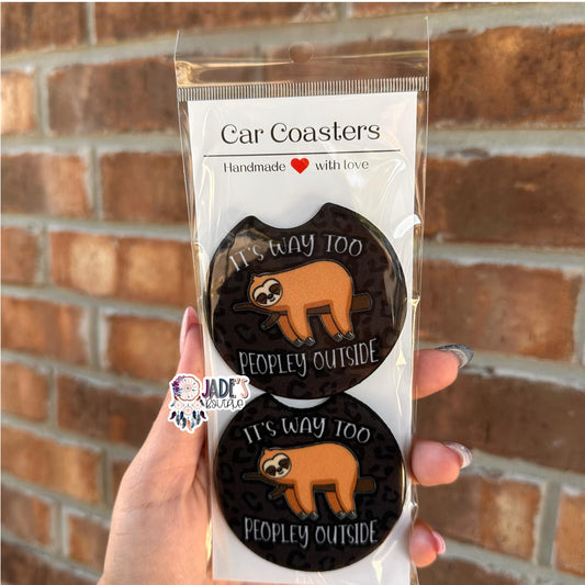 It's Way Too Peopley Outside Car Coasters