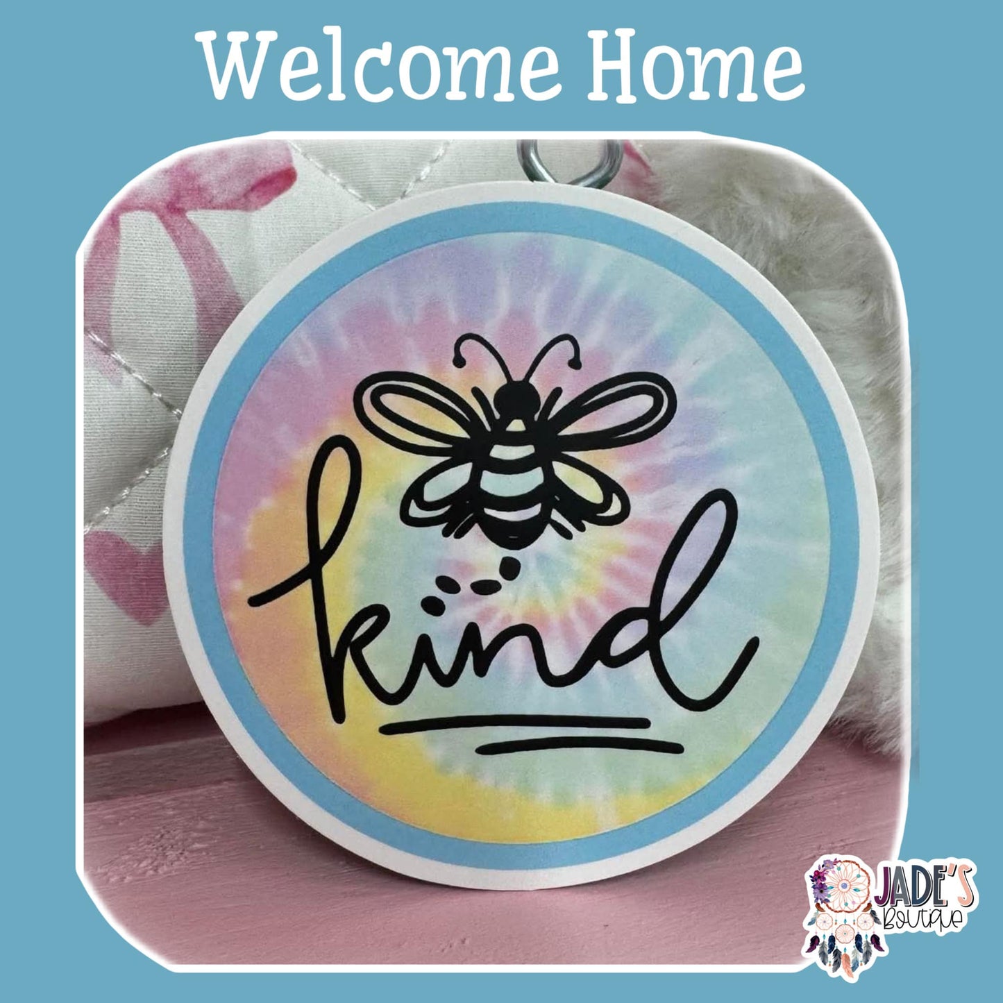 Bee Kind - Welcome Home