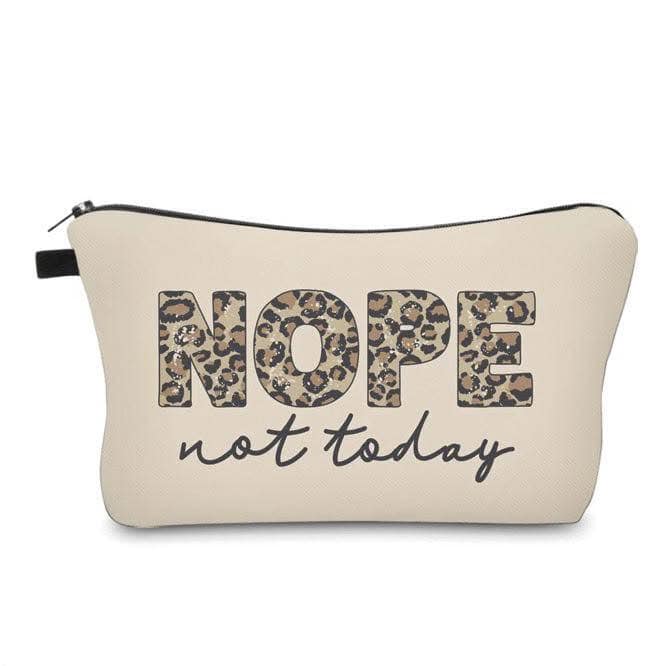 Nope Not Today Pouch