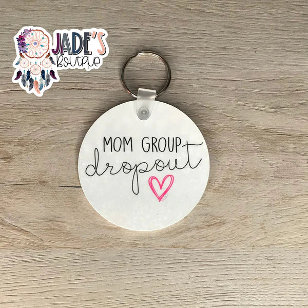 Mature Keychain - Mom Group Dropout