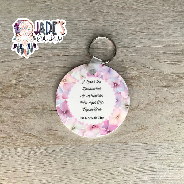 Mature Keychain - I won't be remembered....