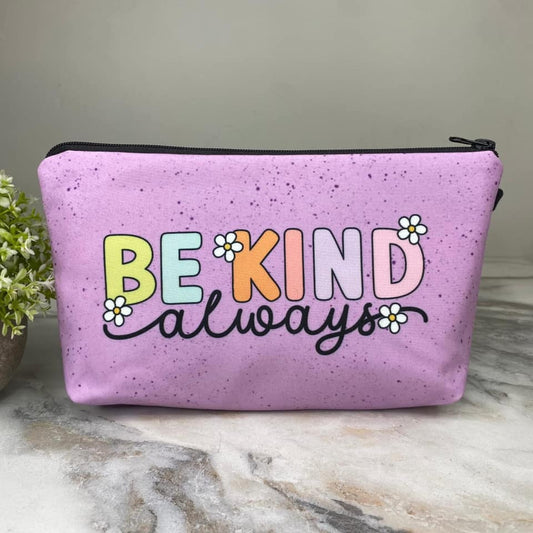 Be Kind Always Pouch