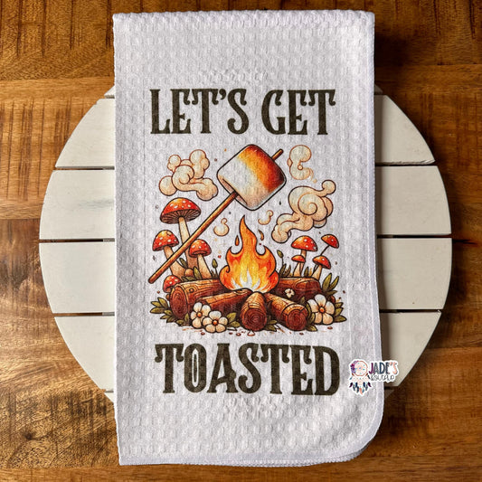 Let's Get Toasted Tea Towel
