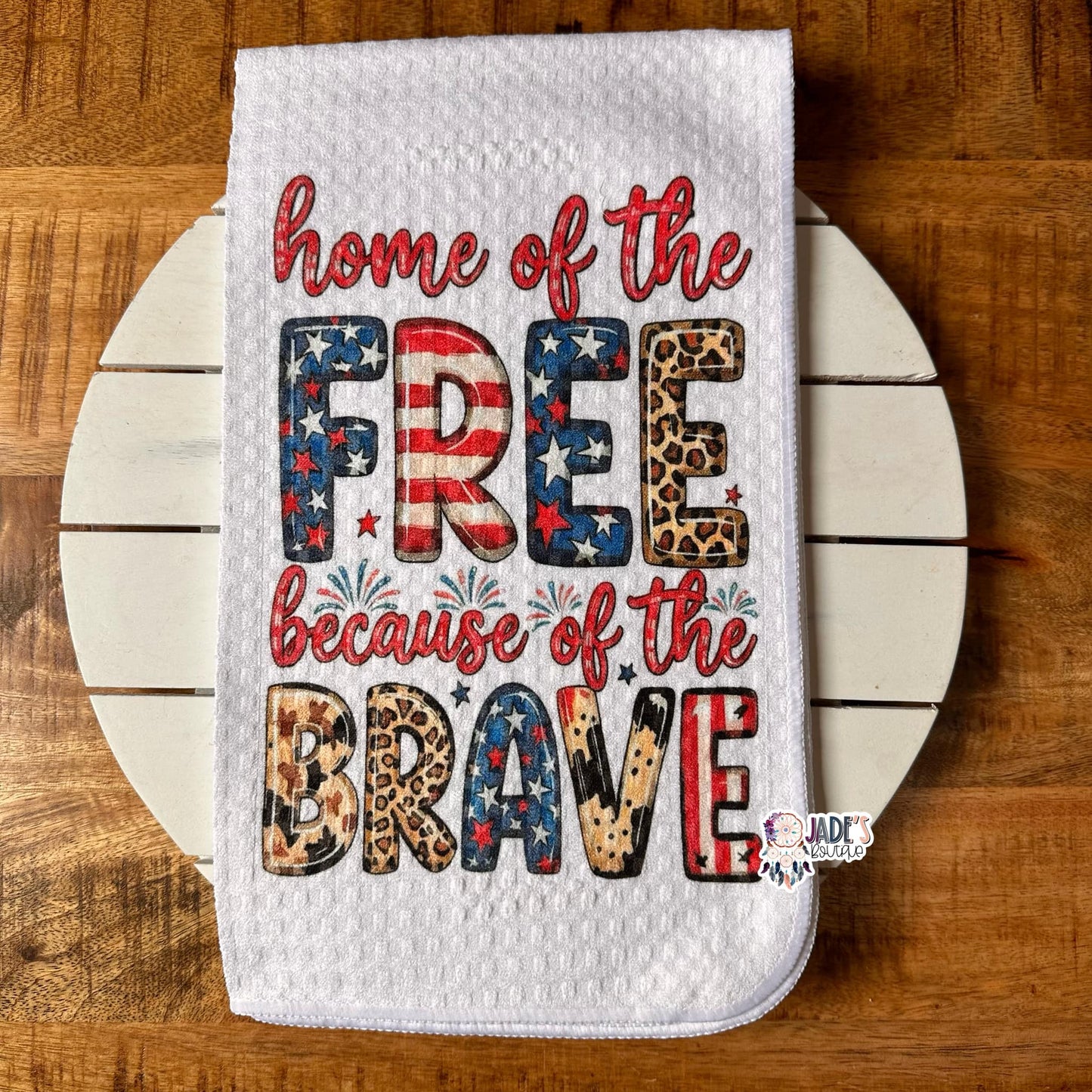 Home of the FREE Tea Towel