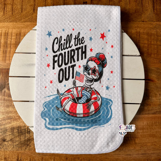 Chill The 4th Out Tea Towel