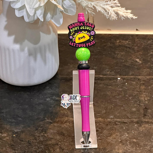 Wanna Taco Bout Jesus? Lettuce Pray Pen
