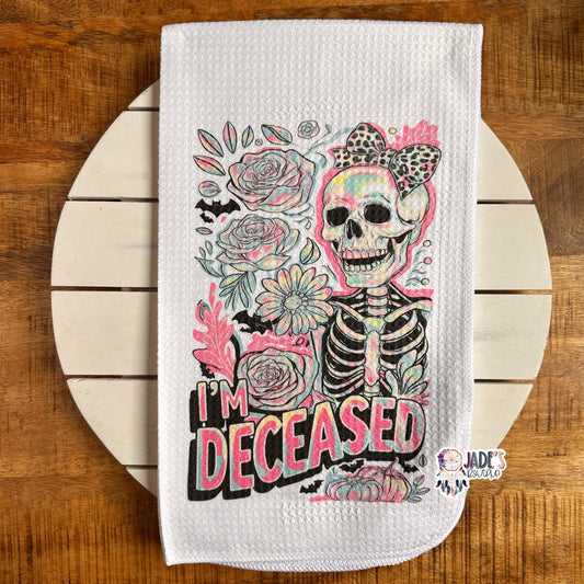 I'm Deceased Neon Tea Towel