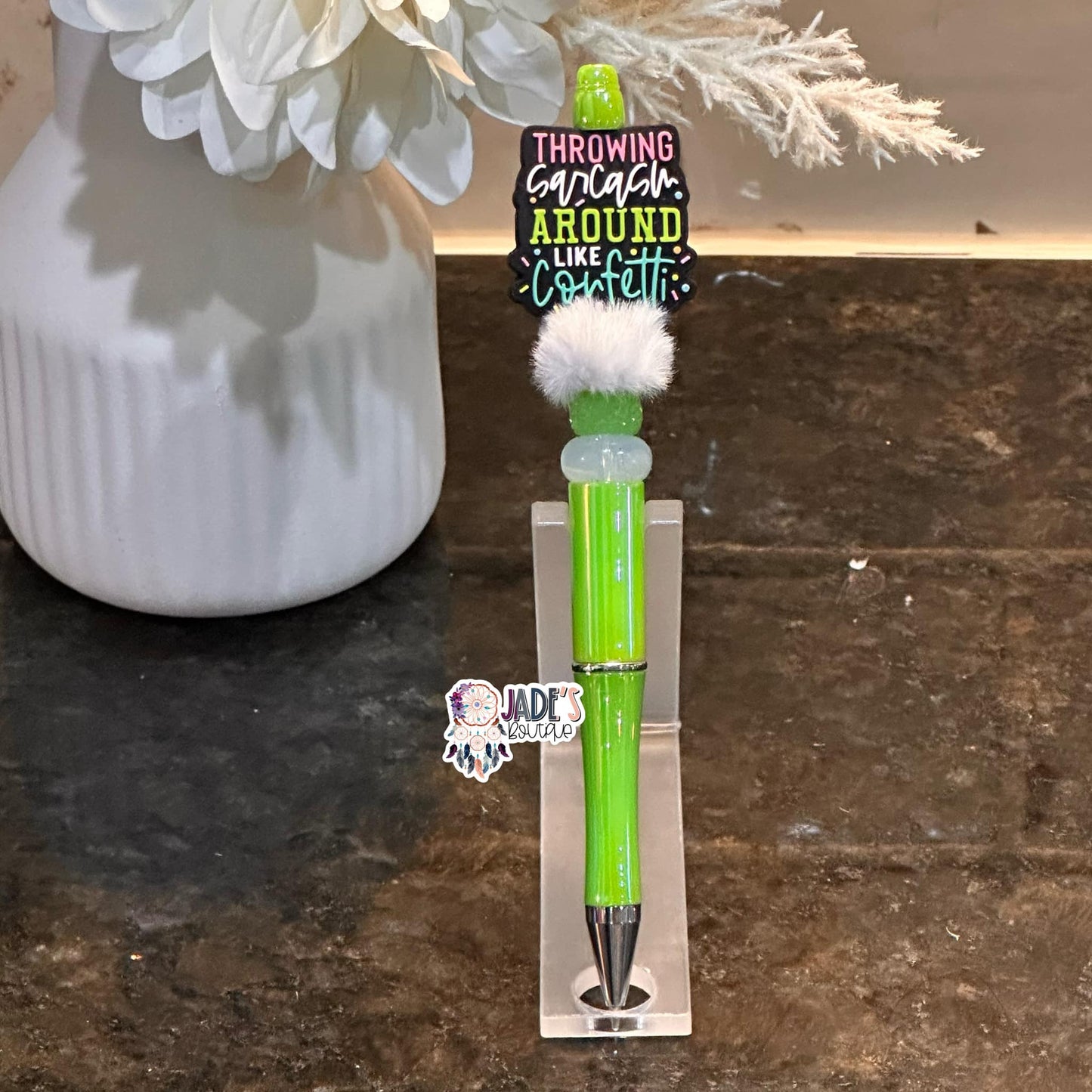 Throwing Sarcasm Around Like Confetti Green Pen