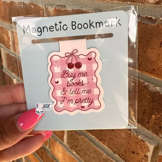 But Me Books & Tell Me I'm Pretty Magnetic Bookmark