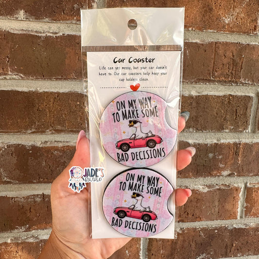 On My Way To Make Some Bad Decisions Car Coasters