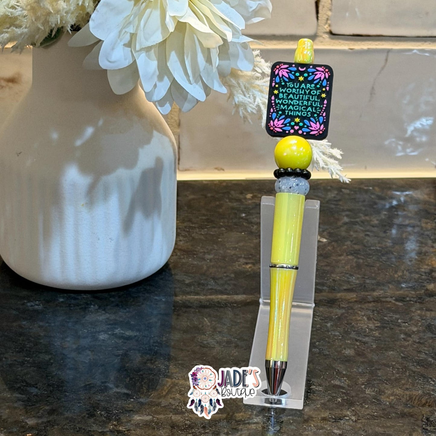 You Are Worthy Of Beautiful Wonderful Magical Things Pen