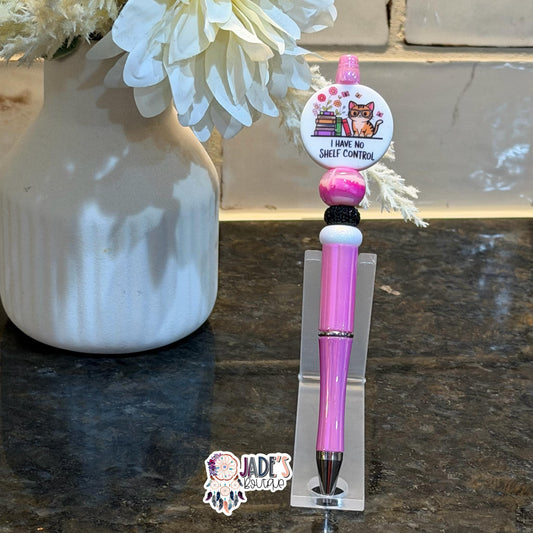 I Have No Shelf Control Pen