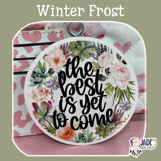 The Best is Yet to Come - Winter Frost