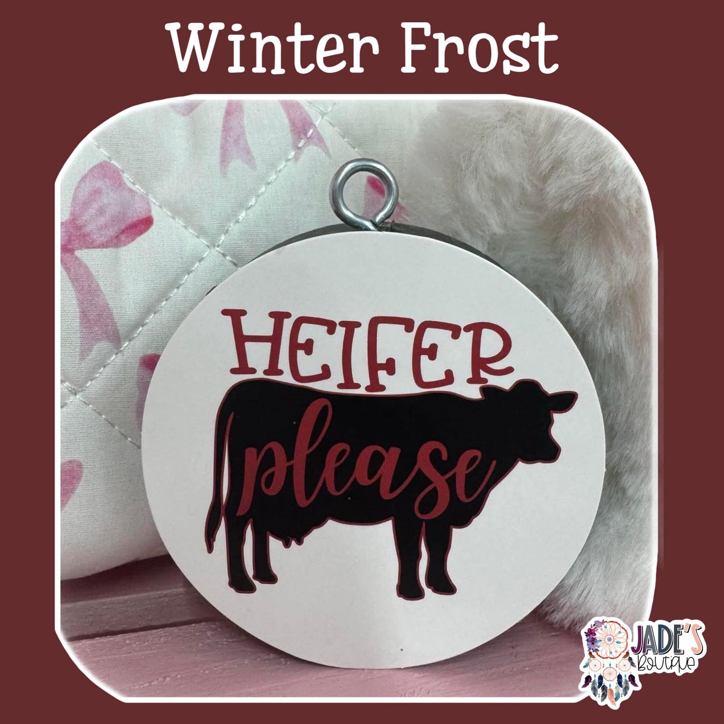 Heifer Please - Winter Frost