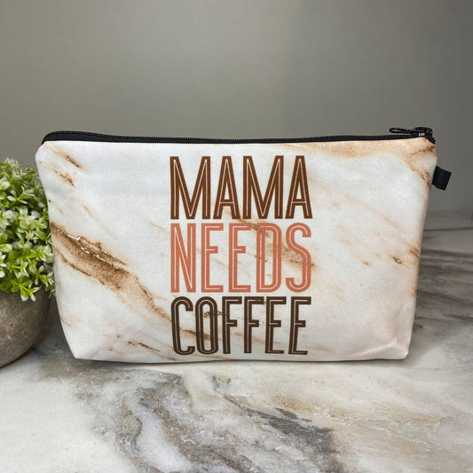 Mama Needs Coffee Pouch