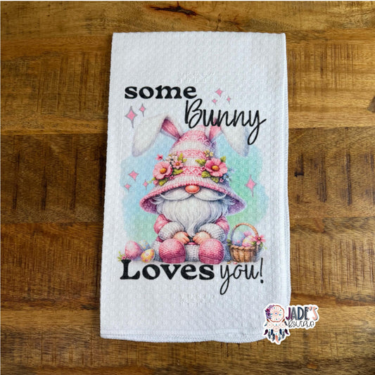 Some Bunny Loves You! Gnome Tea Towel