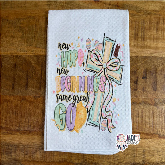 New Hope New Beginnings Same Great God Tea Towel