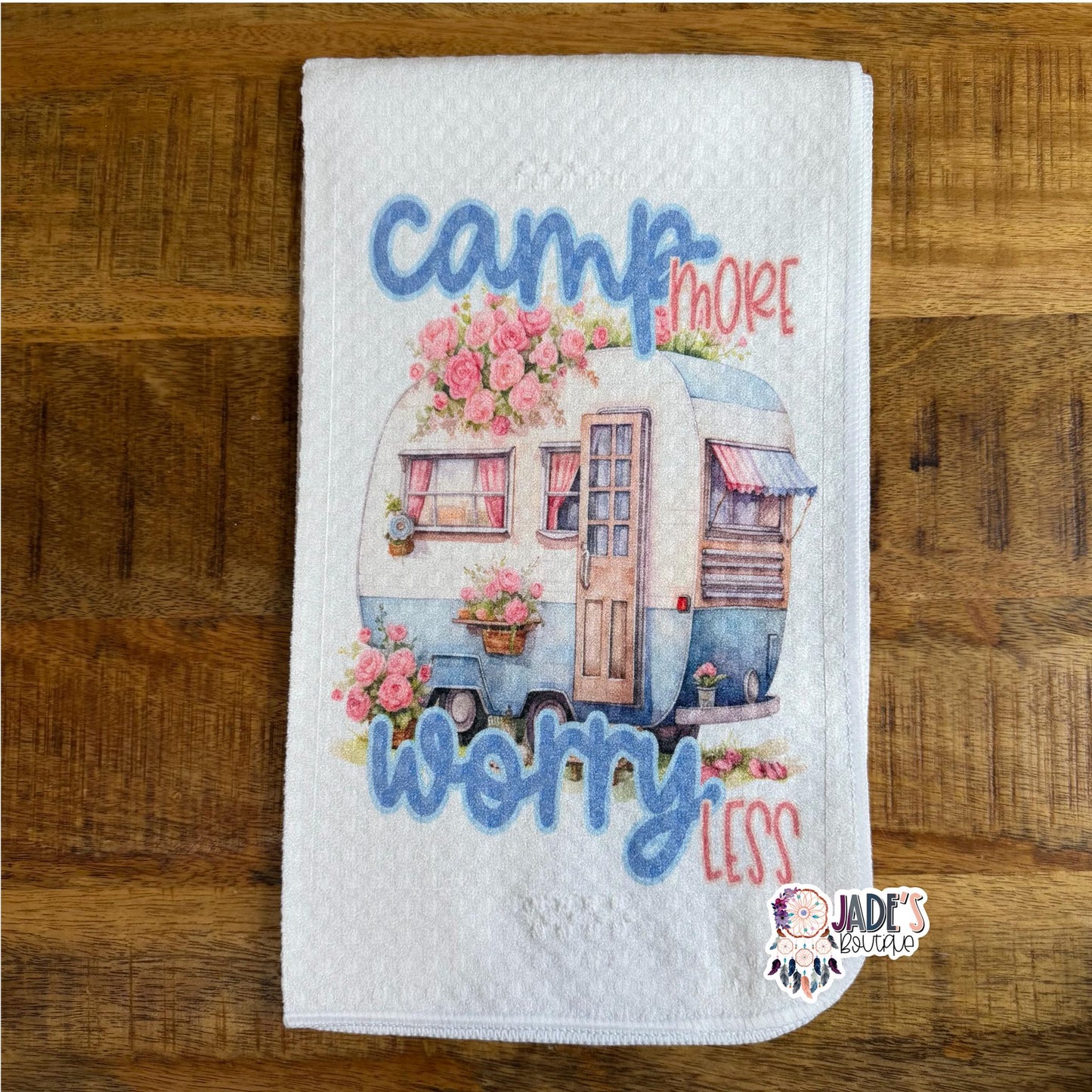 Camp More Worry Less Tea Towel