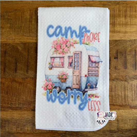 Camp More Worry Less Tea Towel