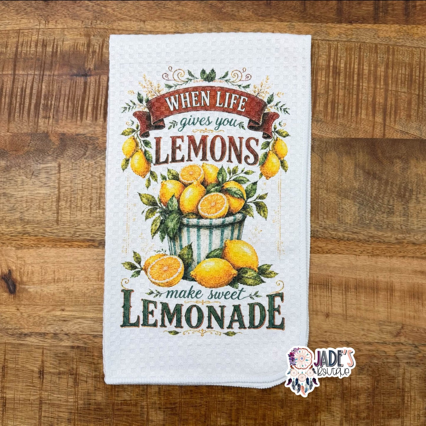When Life Gives You Lemons Make Sweet Lemonade Tea Towel