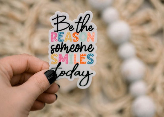 Be The Reason, Vinyl Sticker, 3x3 in.